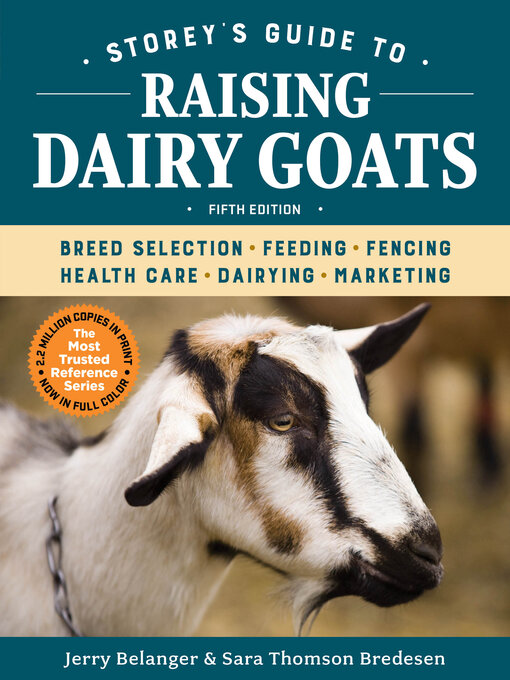 Title details for Storey's Guide to Raising Dairy Goats by Jerry Belanger - Available
